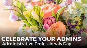 " EARLY DEAL " Administrative Professionals Week Flower